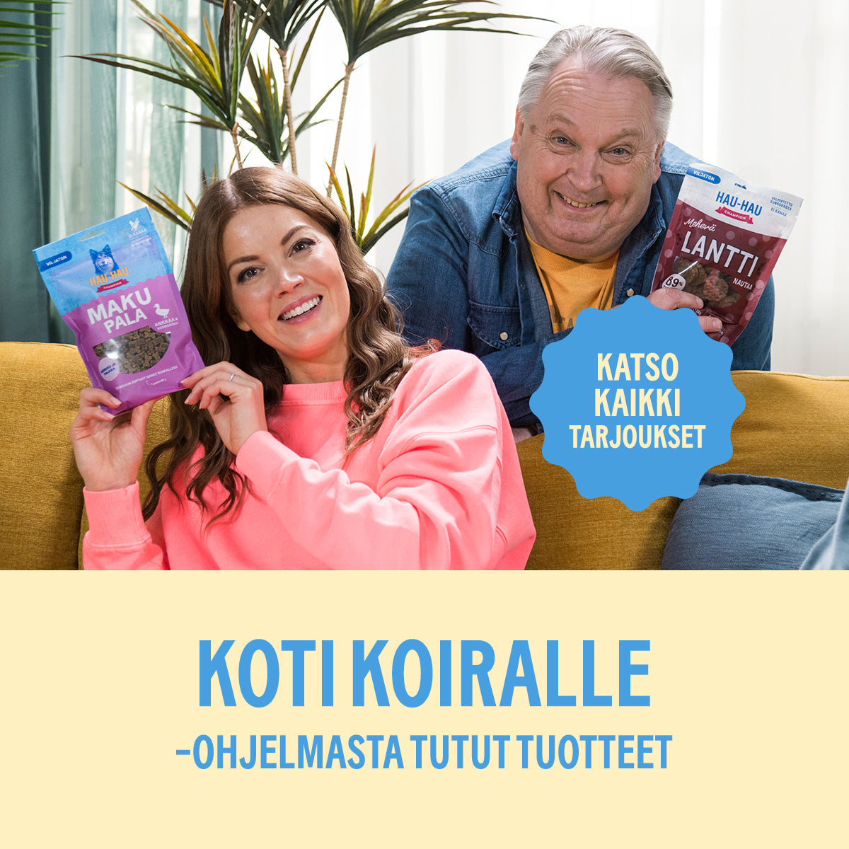 Koti koiralle -ohjelmasta tutut tuotteet