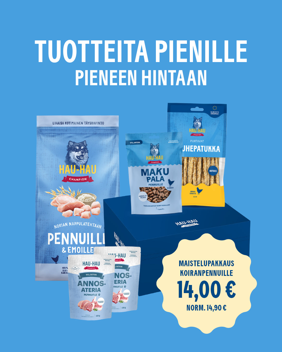 Mainoskuva, jossa Maistelupakkaus koiranpennuille tarjoushintaan 14,00 € (norm. 14,90 €)